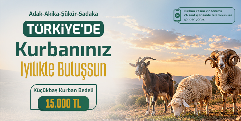 Türkiye'de Kurbanınız İyilikle Buluşsun